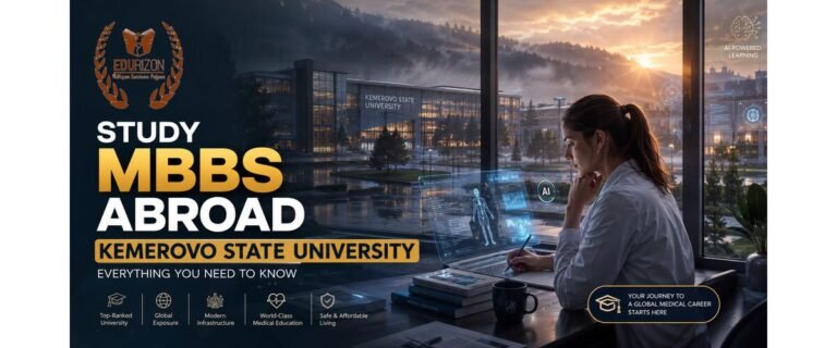 Study MBBS Abroad – Kemerovo State University Everything You Need to Know