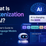 What Is Tokenization in AI? A Beginner’s Guide to How Language Models Read Text