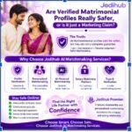 Are Verified Matrimonial Profiles Really Safer, or Is It Just a Marketing Claim