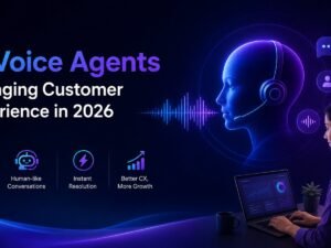 How AI Voice Agents Are Changing Customer Experience in 2026