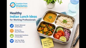 What are the Healthy Indian Lunch Ideas for Working Professionals
