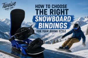 How to Choose the Right Snowboard Bindings for Your Riding Style