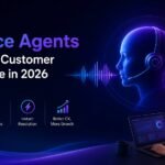 How AI Voice Agents Are Changing Customer Experience in 2026