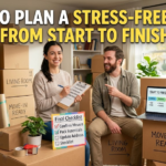 How to Plan a Stress-Free Move From Start to Finish