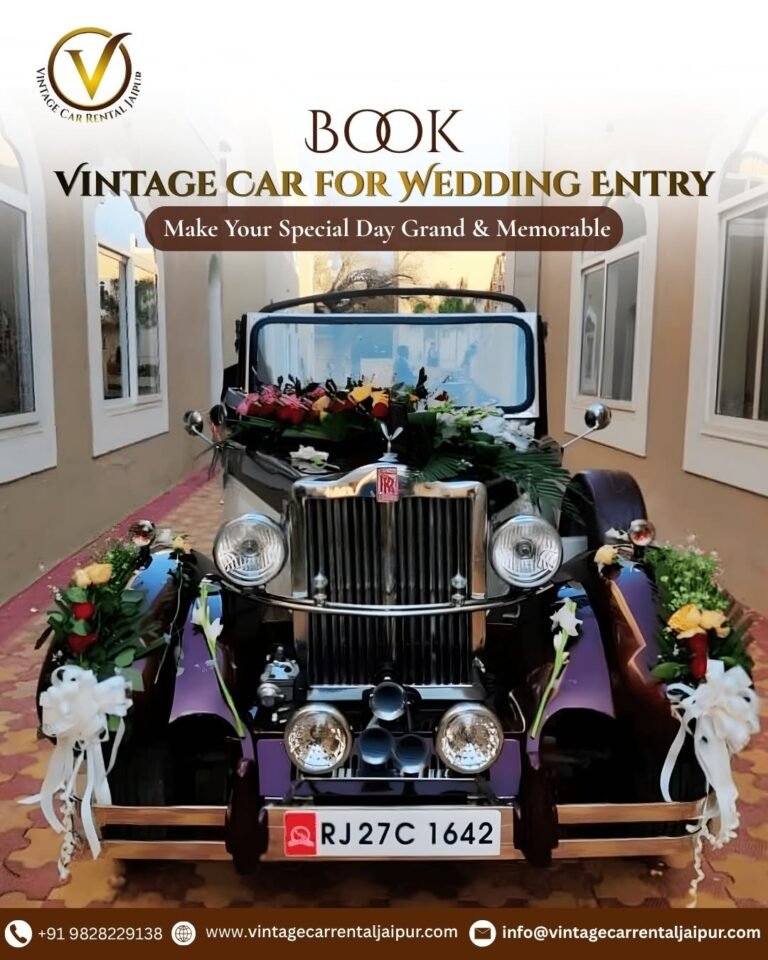 Vintage Car on Rent in Jaipur | Royal Wedding & Luxury Car Rental