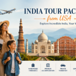 India Tour Packages from USA – Complete Guide for 2026