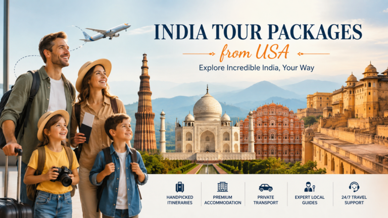 India Tour Packages from USA – Complete Guide for 2026