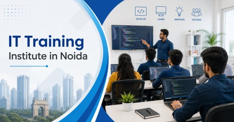 How to Choose the Right IT Training Institute in Noida in 2026