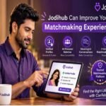 How Your First 6 Months on Jodihub Can Improve Your Matchmaking Experience.