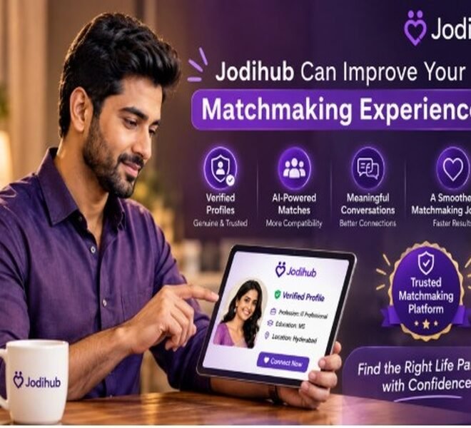 How Your First 6 Months on Jodihub Can Improve Your Matchmaking Experience.