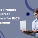 How to Prepare Your Career Evidence for RICS Assessment