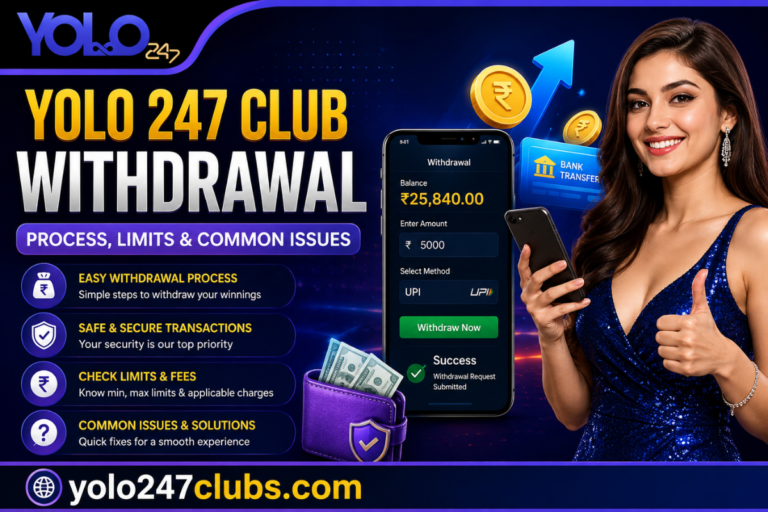 Yolo 247 Club Withdrawal – Process, Limits & Common Issues