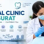 Choosing a Dental Clinic in Surat: Cost, Comfort & Care Explained