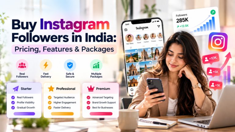 Buy Instagram Followers in India: Pricing, Features & Packages