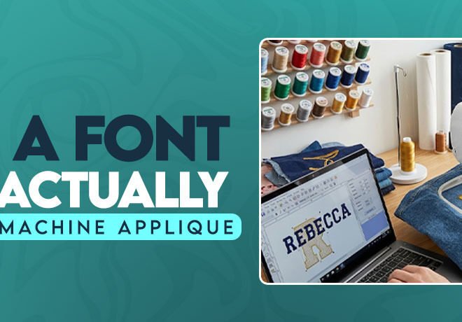 Choosing Letter Styles for Clean Applique Results