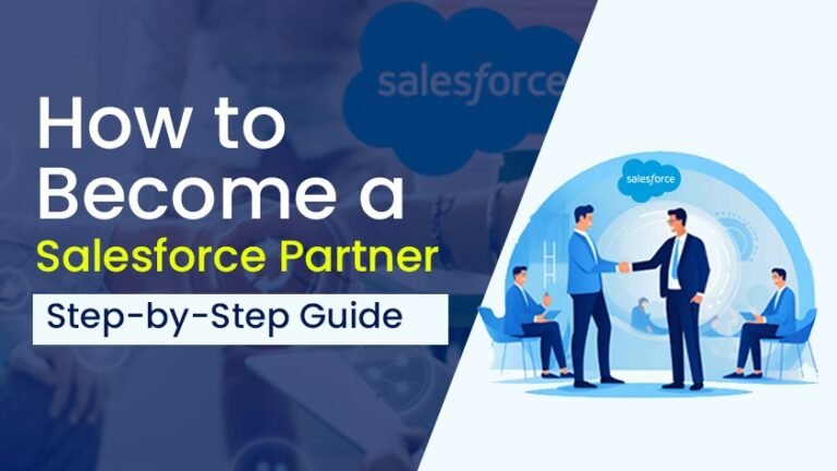 How to Become a Salesforce Partner: A Complete Guide