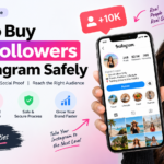 How to Buy Real Followers on Instagram Safely: A Complete Guide