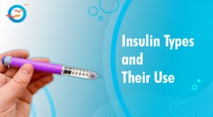 Insulin Types and Their Use: A Simple Guide for Better Diabetes Management