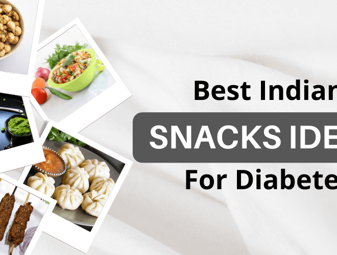 Top 5 Indian Snacks for Diabetics